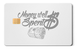 Money Well Spent